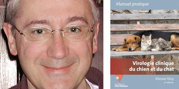 Étienne Thiry et le manuel pratique de virologie clinique du chien et du chat