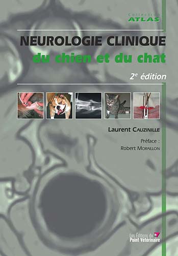 Neurologie clinique du chien et du chat