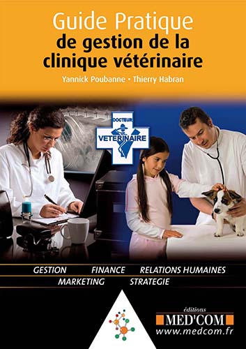 Guide pratique de gestion de la clinique vétérinaire