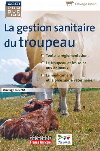 La gestion sanitaire du troupeau