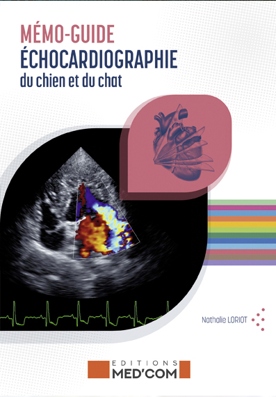 Mémo guide échocardiographie et échographie du chien et du chat